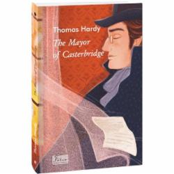 Книга Томас Харди «The Mayor of Casterbridge» 978-617-551-798-7