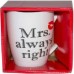 Чашка Mrs. always right 360 мл 21-272-050 Keramia