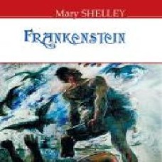 Книга Мэри Шелли «Frankenstein, or, The Modern Prometheus' 978-617-07-0565-5